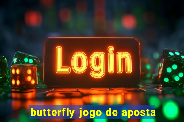 butterfly jogo de aposta